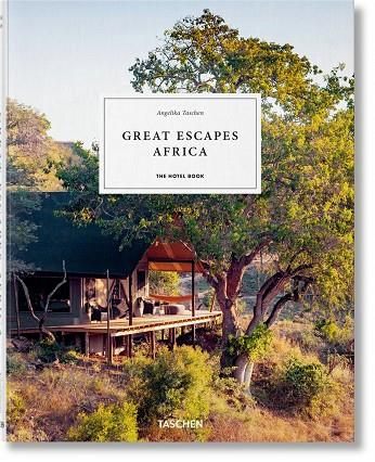 GREAT ESCAPES: AFRICA. THE HOTEL BOOK. 2019 EDITION | 9783836578141 | Galatea Llibres | Librería online de Reus, Tarragona | Comprar libros en catalán y castellano online