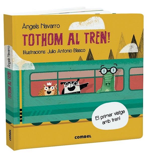 TOTHOM AL TREN! | 9788491014843 | NAVARRO SIMON, ÀNGELS | Galatea Llibres | Librería online de Reus, Tarragona | Comprar libros en catalán y castellano online