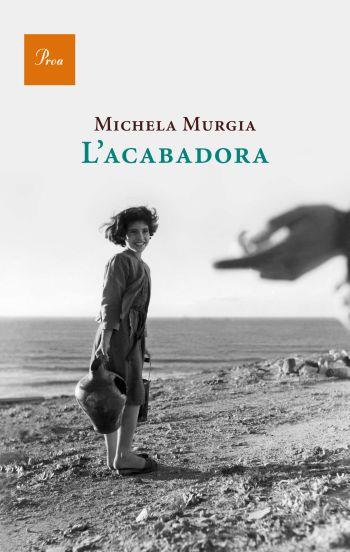 ACABADORA, L' | 9788475882482 | MURGIA, MICHELA | Galatea Llibres | Librería online de Reus, Tarragona | Comprar libros en catalán y castellano online