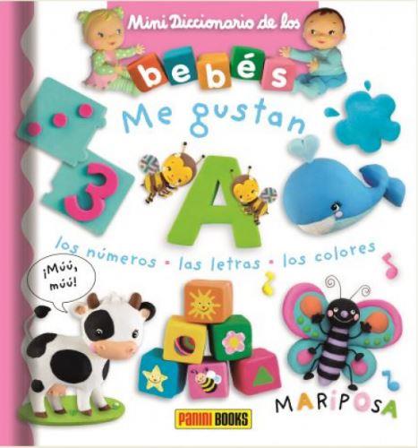 ME GUSTAN LOS NUMEROS, LAS LETRAS, LOS COLORES. MINIDICCIONARIO DE LOS BEBES | 9788491672371 | BÉLINEAU, NATHALIE | Galatea Llibres | Librería online de Reus, Tarragona | Comprar libros en catalán y castellano online