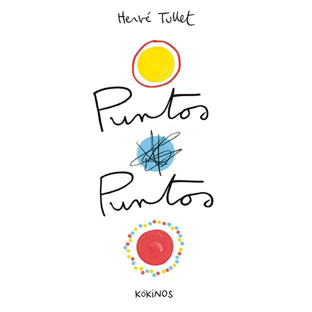 PUNTOS PUNTOS | 9788417074395 | TULLET, HERVÉ | Galatea Llibres | Librería online de Reus, Tarragona | Comprar libros en catalán y castellano online