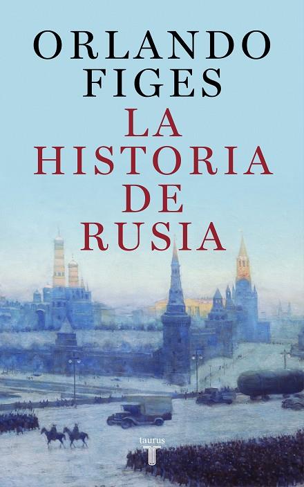 LA HISTORIA DE RUSIA | 9788430625451 | FIGES, ORLANDO | Galatea Llibres | Librería online de Reus, Tarragona | Comprar libros en catalán y castellano online