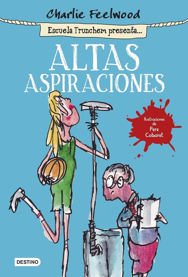 ALTAS ASPIRACIONES | 9788408141440 | FEELWOOD, CHARLIE | Galatea Llibres | Librería online de Reus, Tarragona | Comprar libros en catalán y castellano online