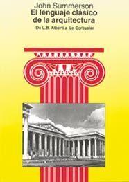 LENGUAJE CLASICO DE LA ARQUITECTURA, EL | 9788425216442 | SUMMERSON, JOHN | Galatea Llibres | Librería online de Reus, Tarragona | Comprar libros en catalán y castellano online