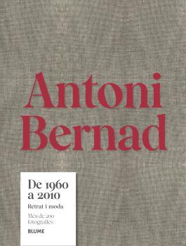 ANTONI BERNAD. DE 1960 A 2010 CAT | 9791387881023 | BERNAD, ANTONI | Galatea Llibres | Llibreria online de Reus, Tarragona | Comprar llibres en català i castellà online