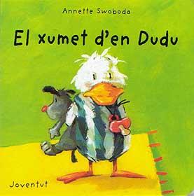XUMET D'EN DUDU, EL | 9788426132482 | SWOBODA, ANNETTE | Galatea Llibres | Librería online de Reus, Tarragona | Comprar libros en catalán y castellano online
