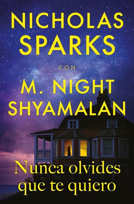 NUNCA OLVIDES QUE TE QUIERO | 9788410274396 | SPARKS, NICHOLAS / SHYAMALAN, M. NIGHT | Galatea Llibres | Llibreria online de Reus, Tarragona | Comprar llibres en català i castellà online