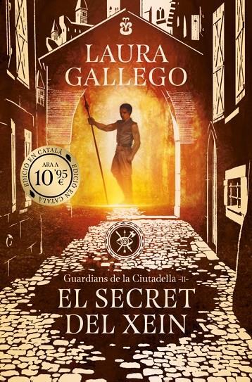 EL SECRET DEL XEIN (GUARDIANS DE LA CIUTADELLA 2) | 9788419394958 | GALLEGO, LAURA | Galatea Llibres | Librería online de Reus, Tarragona | Comprar libros en catalán y castellano online