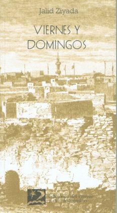 VIERNES Y DOMINGOS | 9788487198304 | ZIYADA,JALID | Galatea Llibres | Librería online de Reus, Tarragona | Comprar libros en catalán y castellano online