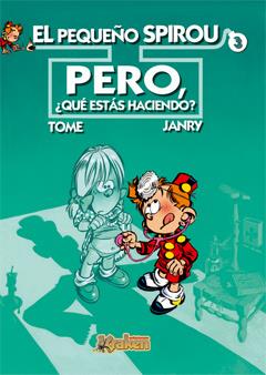PEQUEÑO SPIROU 3: PERO QUE ESTAS HACIENDO? | 9788493538194 | TOME - JANRY | Galatea Llibres | Librería online de Reus, Tarragona | Comprar libros en catalán y castellano online