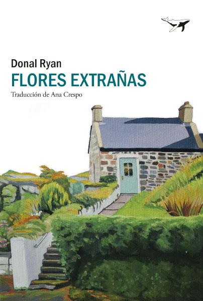 FLORES EXTRAÑAS | 9788412415285 | RYAN, DONAL | Galatea Llibres | Librería online de Reus, Tarragona | Comprar libros en catalán y castellano online