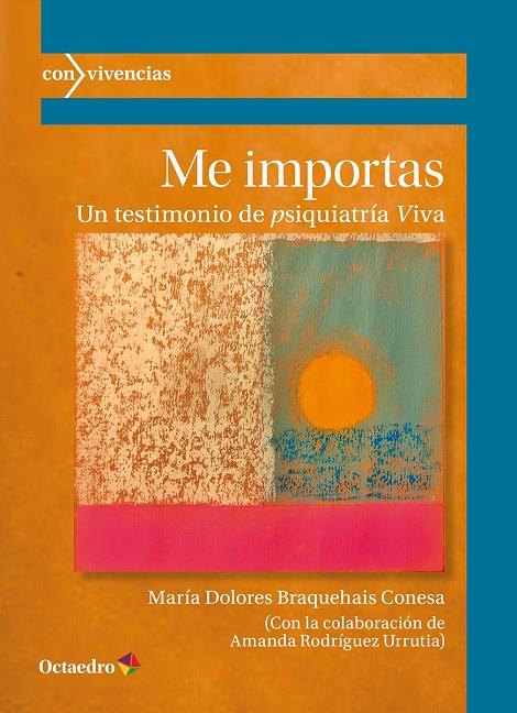 ME IMPORTAS | 9788419900883 | BRAQUEAIS CONESA, MARÍA DOLORES | Galatea Llibres | Llibreria online de Reus, Tarragona | Comprar llibres en català i castellà online