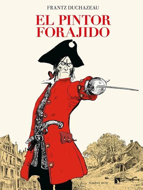 EL PINTOR FORAJIDO | 9788418309298 | DUCHAZEAU, FRANTZ | Galatea Llibres | Llibreria online de Reus, Tarragona | Comprar llibres en català i castellà online