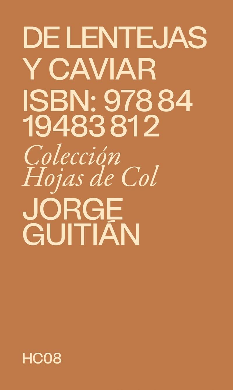 DE LENTEJAS Y CAVIAR | 9788419483812 | GUITIÁN, JORGE | Galatea Llibres | Llibreria online de Reus, Tarragona | Comprar llibres en català i castellà online