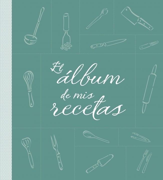 ÁLBUM DE MIS RECETAS | 9788425344251 | AUTORES VARIOS | Galatea Llibres | Llibreria online de Reus, Tarragona | Comprar llibres en català i castellà online