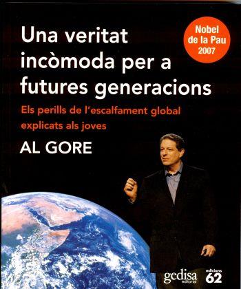 VERITAT INCOMODA PER A FUTURES GENERACIONS, UNA | 9788429760859 | GORE, AL | Galatea Llibres | Librería online de Reus, Tarragona | Comprar libros en catalán y castellano online