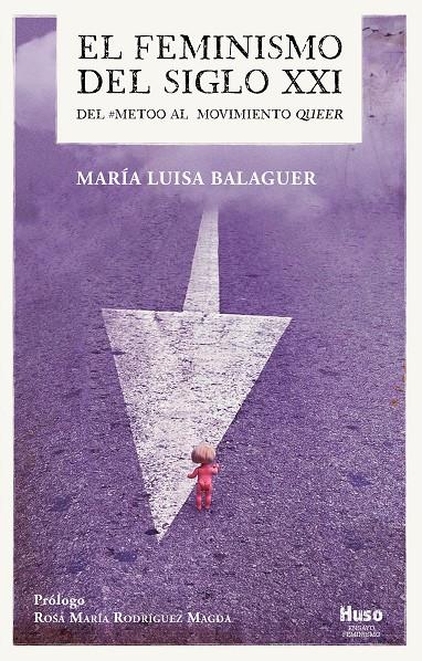 EL FEMINISMO DEL SIGLO XXI | 9788412363845 | BALAGUER CALLEJÓN, MARÍA LUISA | Galatea Llibres | Llibreria online de Reus, Tarragona | Comprar llibres en català i castellà online