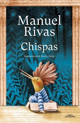 CHISPAS | 9788420459875 | RIVAS, MANUEL | Galatea Llibres | Librería online de Reus, Tarragona | Comprar libros en catalán y castellano online