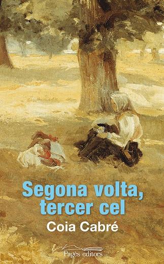 SEGONA VOLTA, TERCER CEL | 9788499755595 | CABRÉ MONNÉ, COIA | Galatea Llibres | Llibreria online de Reus, Tarragona | Comprar llibres en català i castellà online