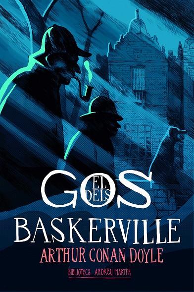 EL GOS DELS BASKERVILLE | 9788416547944 | DOYLE, ARTHUR CONAN | Galatea Llibres | Llibreria online de Reus, Tarragona | Comprar llibres en català i castellà online