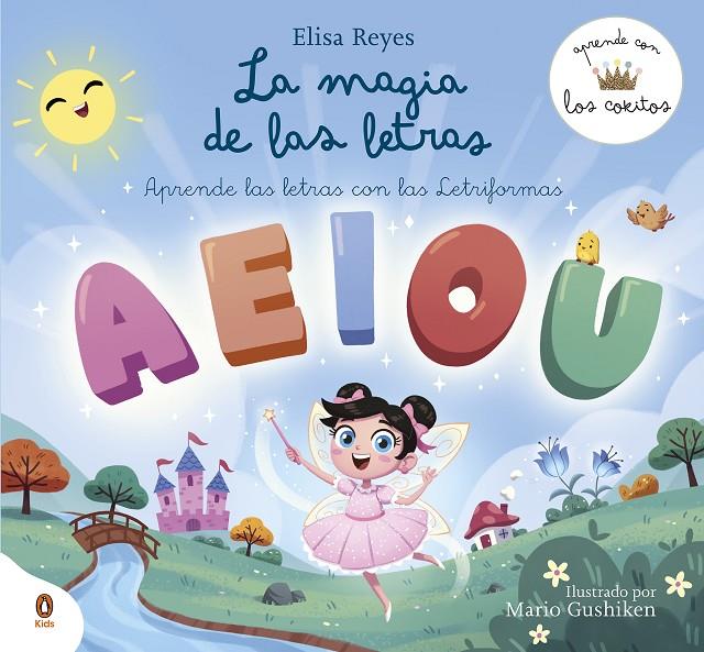 LA MAGIA DE LAS LETRAS (APRENDE CON LOS COKITOS 2) | 9788419511928 | REYES, ELISA/LOS COKITOS | Galatea Llibres | Librería online de Reus, Tarragona | Comprar libros en catalán y castellano online