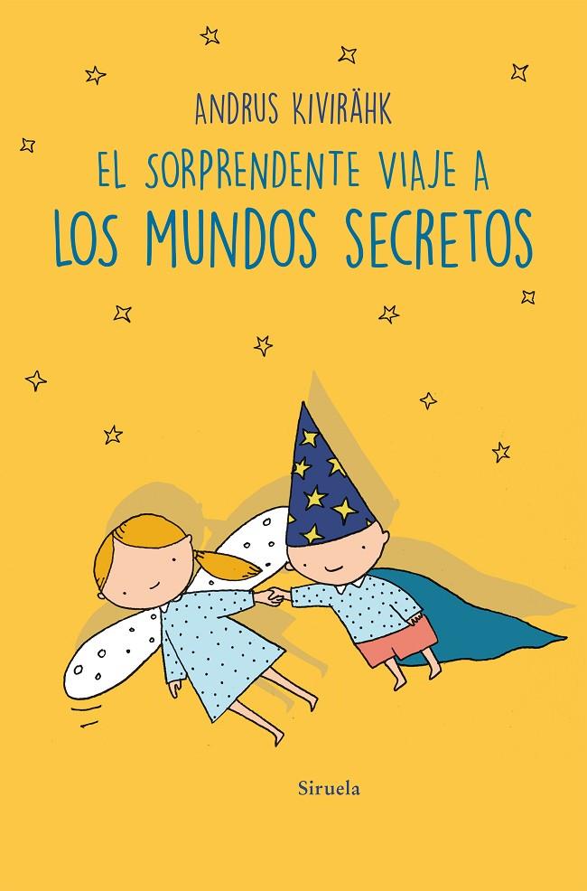 EL SORPRENDENTE VIAJE A LOS MUNDOS SECRETOS | 9788419942135 | ANDRUS KIVIRÄHK | Galatea Llibres | Librería online de Reus, Tarragona | Comprar libros en catalán y castellano online