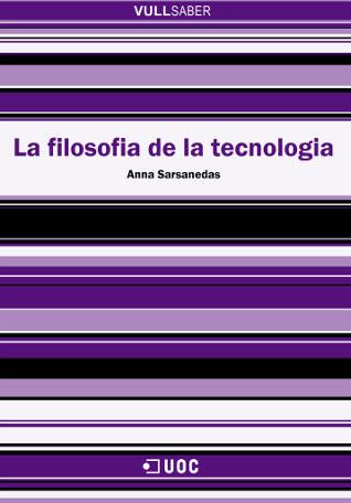 FILOSOFIA DE LA TECNOLOGIA, LA | 9788497886512 | SARSANEDAS, ANNA | Galatea Llibres | Librería online de Reus, Tarragona | Comprar libros en catalán y castellano online