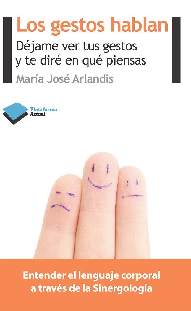 LOS GESTOS HABLAN | 9788415577126 | Mª JOSE,ARLANDIS | Galatea Llibres | Llibreria online de Reus, Tarragona | Comprar llibres en català i castellà online