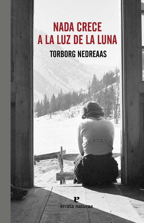 NADA CRECE A LA LUZ DE LA LUNA | 9788416544097 | NEDREAAS, TORBORG | Galatea Llibres | Librería online de Reus, Tarragona | Comprar libros en catalán y castellano online