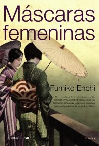 MÁSCARAS FEMENINAS | 9788420608839 | ENCHI, FUMIKO | Galatea Llibres | Llibreria online de Reus, Tarragona | Comprar llibres en català i castellà online