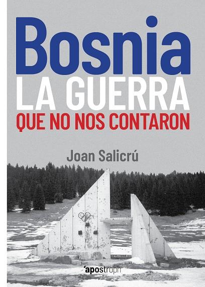 BOSNIA LA GUERRA QUE NO NOS CONTARON | 9788412254990 | SALICRU, JOAN | Galatea Llibres | Llibreria online de Reus, Tarragona | Comprar llibres en català i castellà online