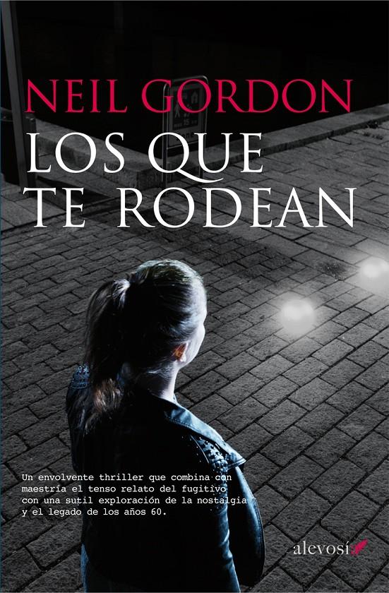 LOS QUE TE RODEAN | 9788415608387 | GORDON, NEIL | Galatea Llibres | Librería online de Reus, Tarragona | Comprar libros en catalán y castellano online