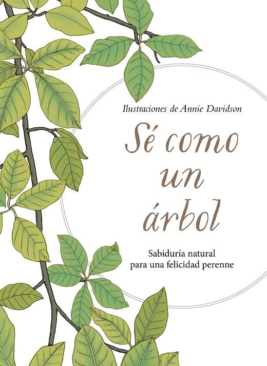 SÉ COMO UN ÁRBOL | 9788491294856 | DAVIDSON, ANNIE | Galatea Llibres | Llibreria online de Reus, Tarragona | Comprar llibres en català i castellà online
