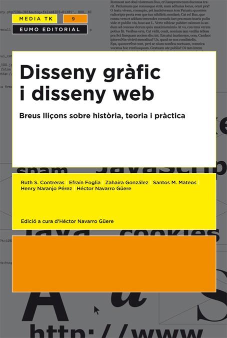 DISSENY GRÀFIC I DISSENY WEB | 9788497663489 | CONTRERAS ESPINOZA, RUTH S./GONZÁLEZ ROMO, ZAHAIRA FABIOLA/FOGLIA, EFRAÍN/NARANJO PÉREZ, HENRY/MATEO | Galatea Llibres | Librería online de Reus, Tarragona | Comprar libros en catalán y castellano online