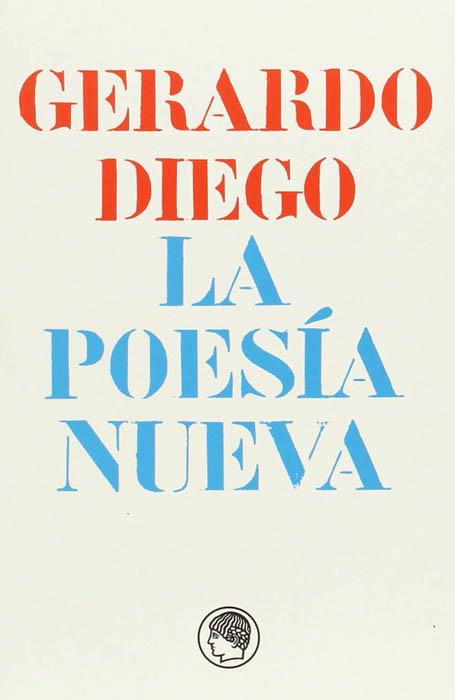 LA POESÍA NUEVA | 9788493998844 | DIEGO, GERARDO | Galatea Llibres | Llibreria online de Reus, Tarragona | Comprar llibres en català i castellà online