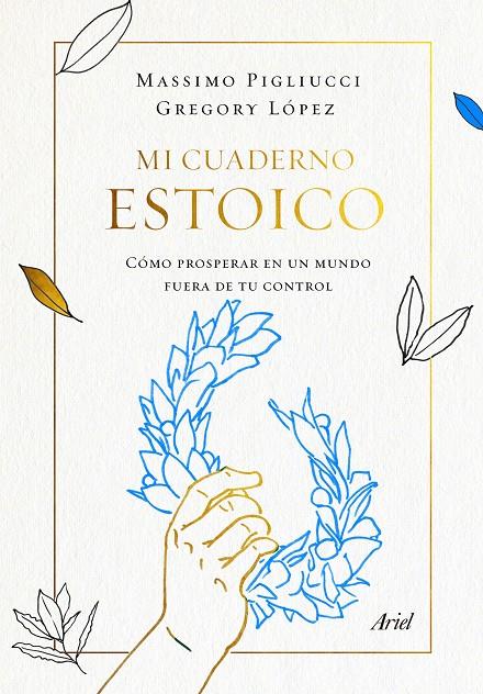 MI CUADERNO ESTOICO | 9788434431348 | PIGLIUCCI, MASSIMO/LOPEZ, GREGORY | Galatea Llibres | Llibreria online de Reus, Tarragona | Comprar llibres en català i castellà online