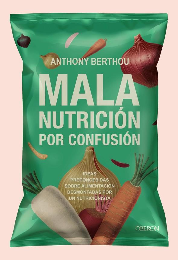 MALA NUTRICIÓN POR CONFUSIÓN | 9791387775223 | BERTHOU, ANTHONY | Galatea Llibres | Librería online de Reus, Tarragona | Comprar libros en catalán y castellano online