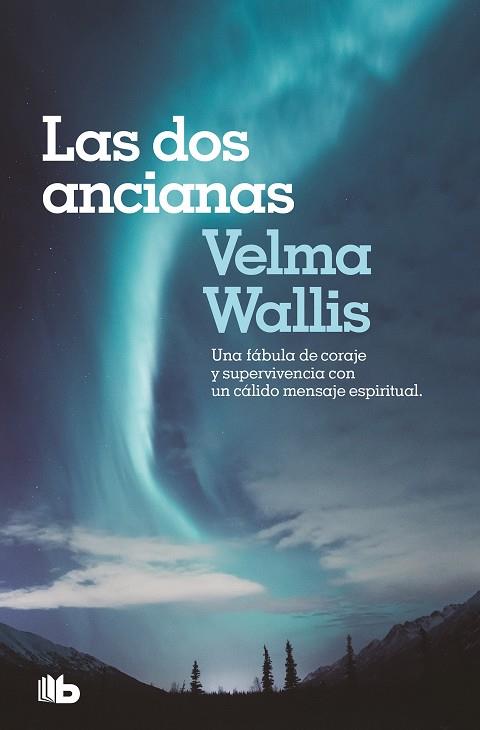 LAS DOS ANCIANAS | 9788490708927 | WALLIS, VELMA | Galatea Llibres | Librería online de Reus, Tarragona | Comprar libros en catalán y castellano online