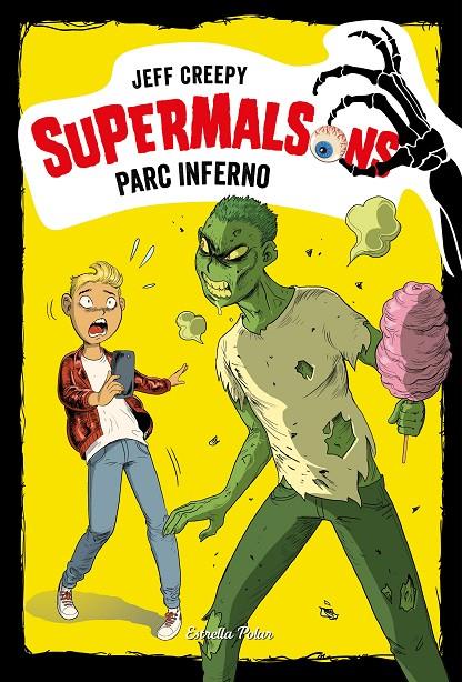 SUPERMALSONS. PARC INFERNO | 9788491377207 | CREEPY, JEFF | Galatea Llibres | Librería online de Reus, Tarragona | Comprar libros en catalán y castellano online