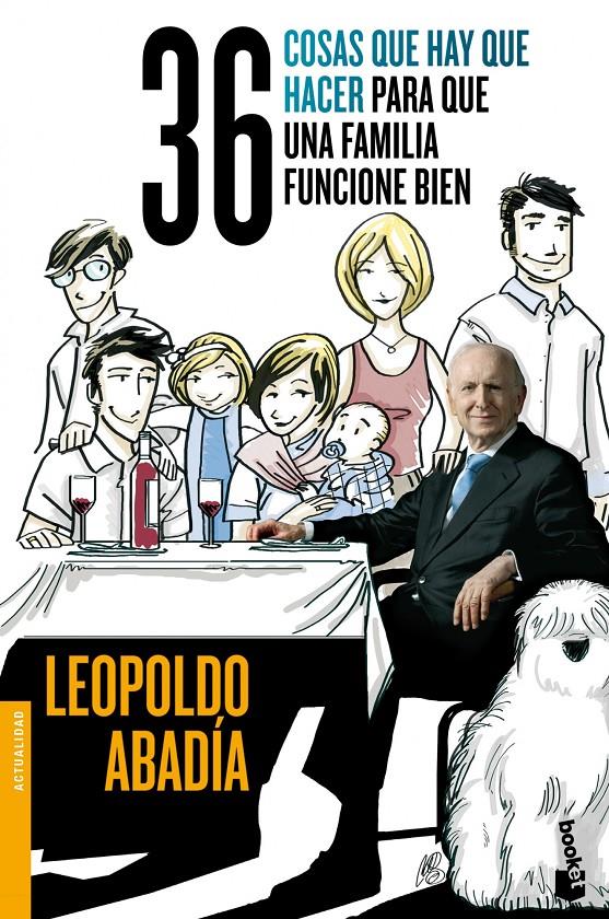 36 COSAS QUE HAY QUE HACER PARA QUE UNA FAMILIA FUNCIONE BIEN | 9788467014587 | ABADÍA, LEOPOLDO | Galatea Llibres | Librería online de Reus, Tarragona | Comprar libros en catalán y castellano online