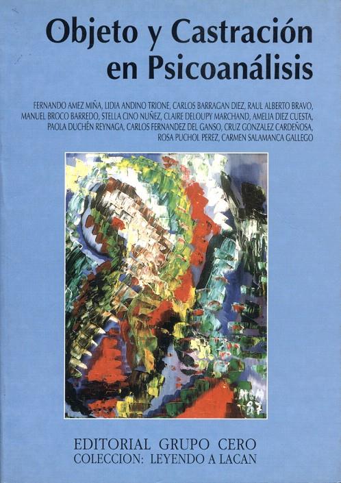 OBJETO Y CASTRACION EN PSICOANALISIS | 9788485498376 | AMEZ-ANDINO-BARRAGAN... | Galatea Llibres | Llibreria online de Reus, Tarragona | Comprar llibres en català i castellà online