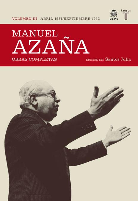 MANUEL AZAÑA, VOL.III: ABRIL 1931-SEPTIEMBRE 1932 | 9788430606993 | AZAÑA, MANUEL | Galatea Llibres | Librería online de Reus, Tarragona | Comprar libros en catalán y castellano online