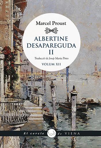 ALBERTINE DESAPAREGUDA II | 9788417998899 | PROUST, MARCEL | Galatea Llibres | Librería online de Reus, Tarragona | Comprar libros en catalán y castellano online