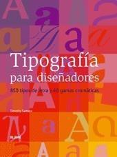 TIPOGRAFÍA PARA DISEÑADORES | 9788480767347 | SAMARA, TIMOTHY | Galatea Llibres | Llibreria online de Reus, Tarragona | Comprar llibres en català i castellà online