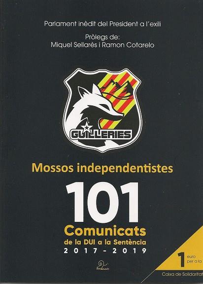 MOSSOS INDEPENDENTISTES. 101 COMUNICATS DE LA DUI A LA SENTENCIA | 9782849742914 | VV.AA | Galatea Llibres | Librería online de Reus, Tarragona | Comprar libros en catalán y castellano online