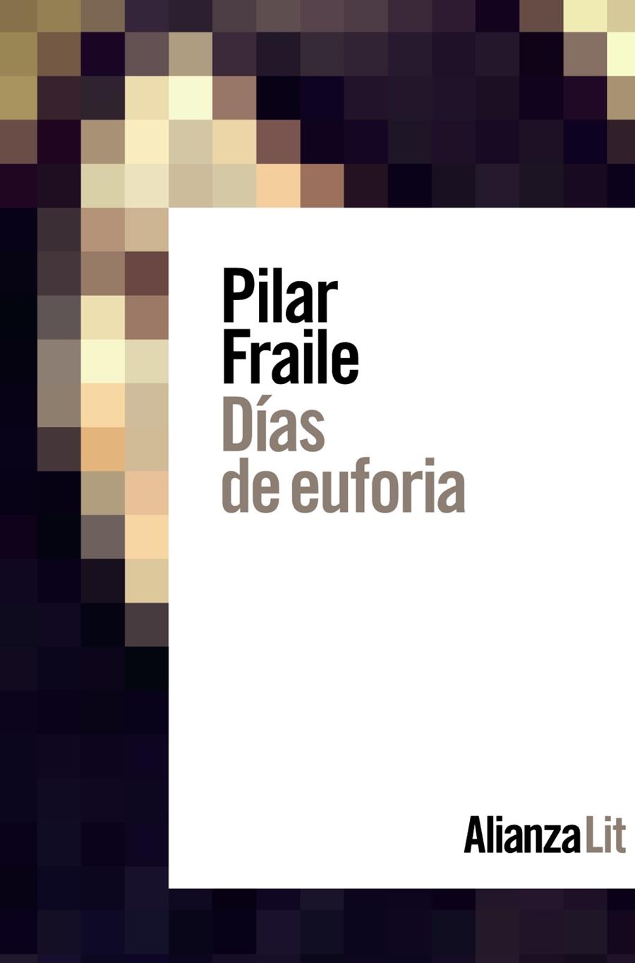 DÍAS DE EUFORIA | 9788413620824 | FRAILE, PILAR | Galatea Llibres | Librería online de Reus, Tarragona | Comprar libros en catalán y castellano online
