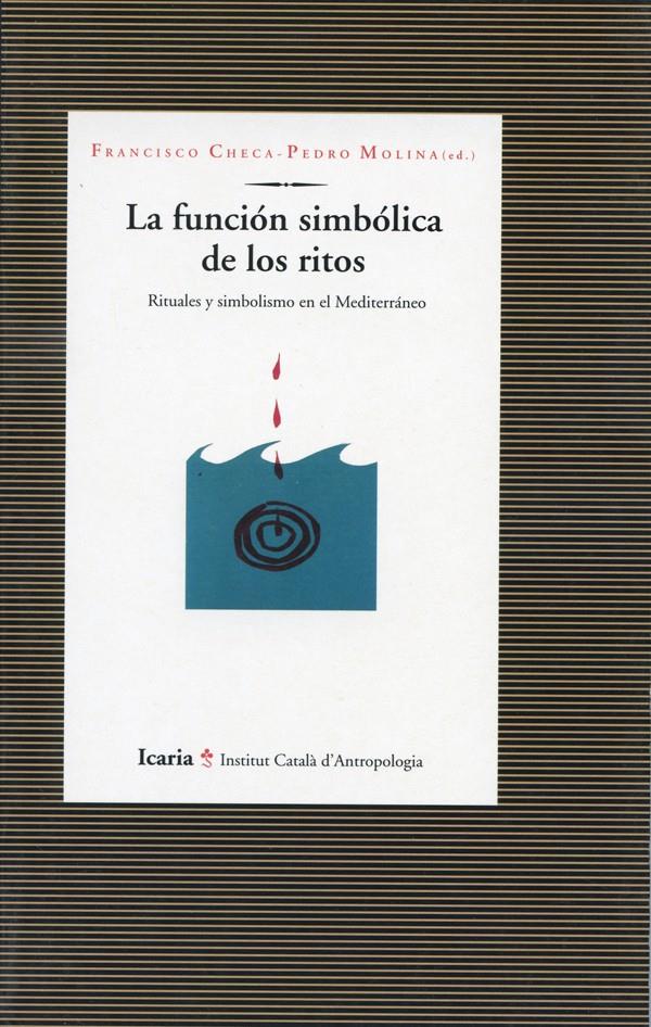 FUNCION SIMBOLICA DE LOS RITOS, LA | 9788474263459 | CHECA, F. | Galatea Llibres | Llibreria online de Reus, Tarragona | Comprar llibres en català i castellà online