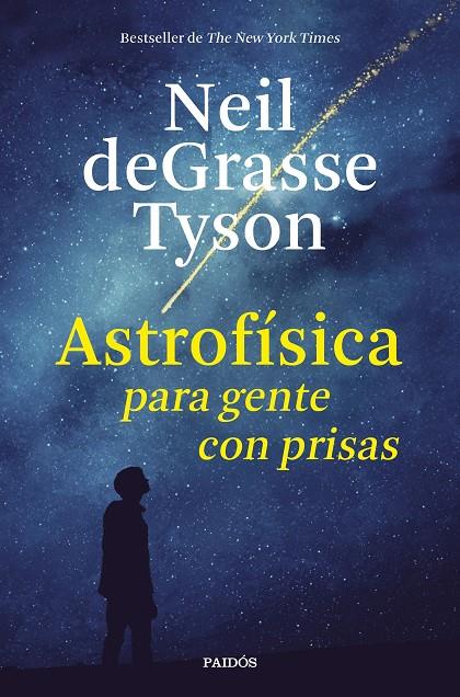 ASTROFíSICA PARA GENTE CON PRISAS | 9788449333934 | TYSON, NEIL DEGRASSE | Galatea Llibres | Librería online de Reus, Tarragona | Comprar libros en catalán y castellano online