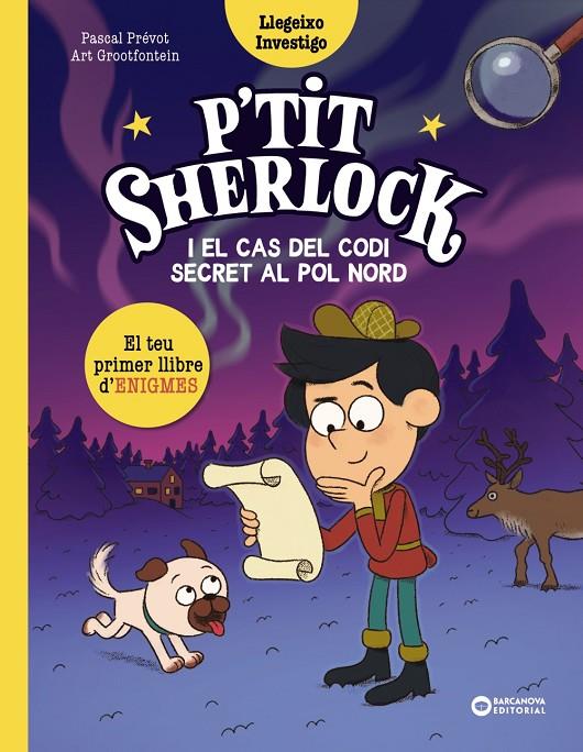 P'TIT SHERLOCK I EL CAS DEL CODI SECRET AL POL NORD | 9788448967758 | PRÉVOT, PASCAL | Galatea Llibres | Llibreria online de Reus, Tarragona | Comprar llibres en català i castellà online