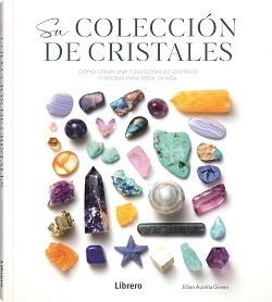 CRISTALES, SU COLECCION | 9789464990355 | AURELIA GREEN, JULIAN | Galatea Llibres | Llibreria online de Reus, Tarragona | Comprar llibres en català i castellà online